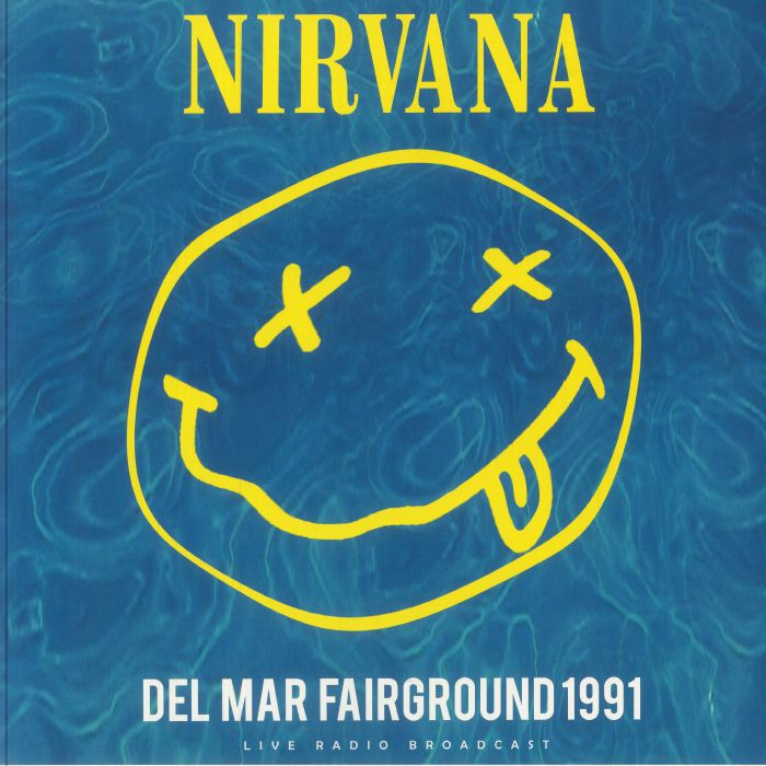 Nirvana - Del Mar Fairground 1991 (12" Album on 180 Gram Black Vinyl)