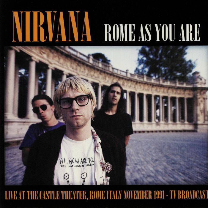 Nirvana - Rome As You Are: Live At The Castle Theatre Rome Italy November 1991 (Limited Edition 12" Album on Pink Vinyl)