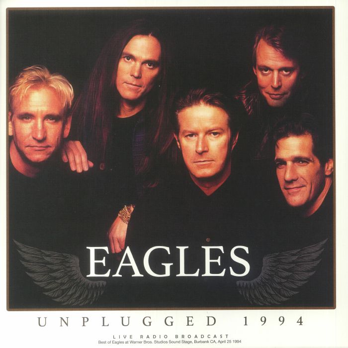 The Eagles - Unplugged 1994: Live Radio Broadcast (12" Album on 180 Gram Black Vinyl)