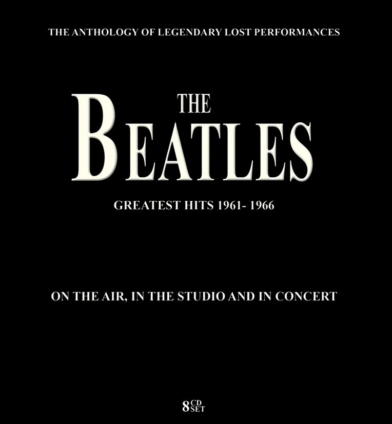 The Beatles Greatest Hits 1961–1966: On the Air, In the Studio and In Concert (8-CD Set)