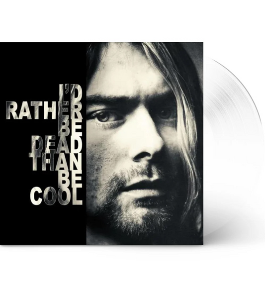 Nirvana - I Would Rather Be Dead Than Be Cool: Live At The Hollywood Rock Festival 1993 (12" Album on Clear Vinyl)