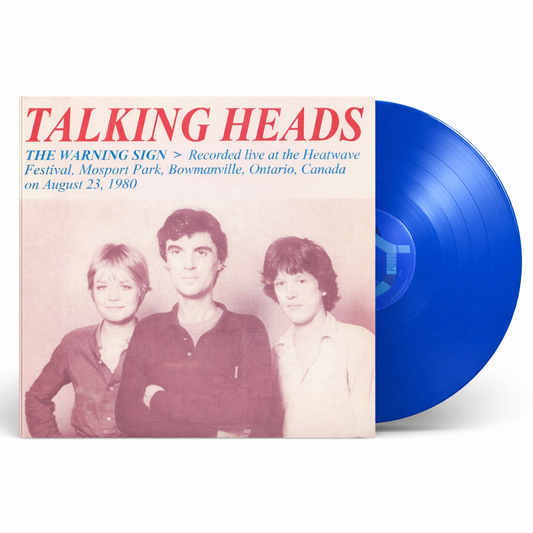 Talking Heads - The Warning Sign: Recorded Live At The Heatwave Festival Mosport Park Bowmanville Ontario Canada On August 23 1980 (Limited Edition 12" Album on Blue Vinyl)